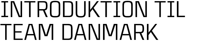 Introduktion til team danmark