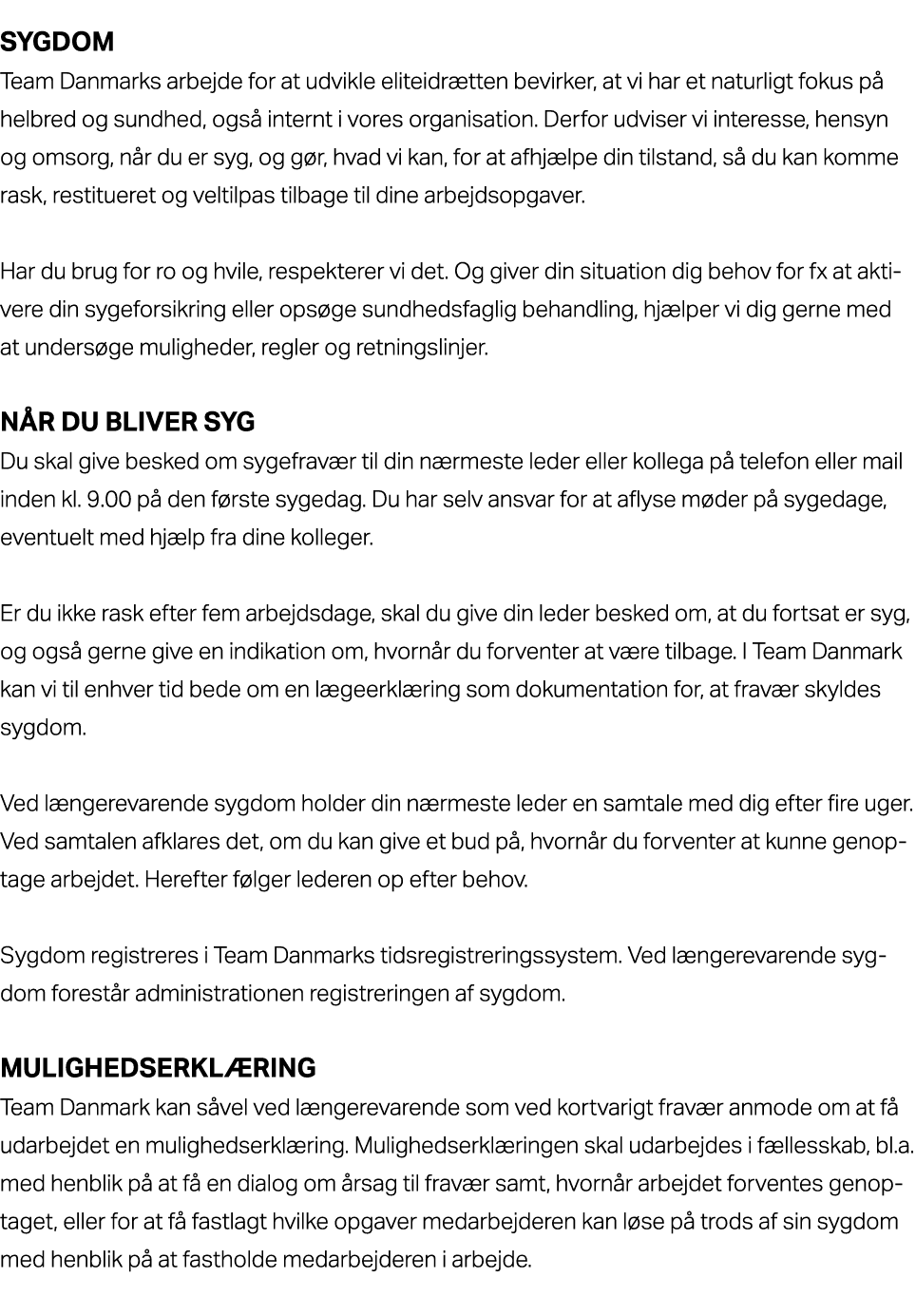 Sygdom Team Danmarks arbejde for at udvikle eliteidr tten bevirker, at vi har et naturligt fokus p helbred og sundhe...